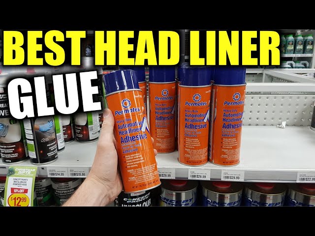 What Glue to Use for Car Headliner  BEST Roof Lining Adhesive 