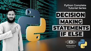 Decision Making Statements In Python | IF ELSE Python | Python IF ELSE | Learn Python (Hindi/Urdu)