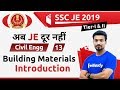 10:00 PM - SSC JE 2019 | Civil Engg. by Sandeep Sir | Building Materials (Introduction)