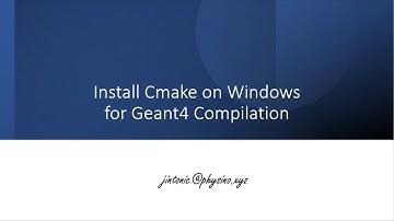 Install CMake on Windows for Geant4 Compilation