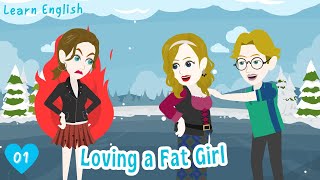Loving A Fat Girl Ep 01 Animated Stories English Story Invite English