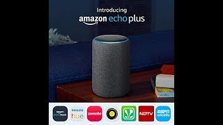 एलेक्सा इको प्लस दूसरा Generation कैसे सेटअप करें? How to setup Alexa Echo plus 2nd Generation?