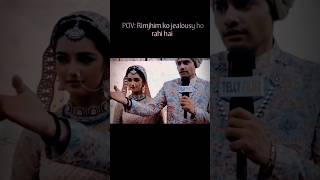 Rimjhim ko jealousy ho rahi hai💫#shortfeed#shorts#viral#rimjhim#yashikasharma#himanshika#rimmer#100k