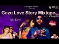 Vybz kartel mix gaza love songs  story mixtape  3rd chapter  worldwidehitz reggaedancehallsoca2023