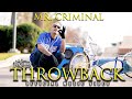 Mr criminal  throwback official music