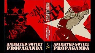 Animated Soviet Propaganda. Американские империалисты о своветских идеологических мультфильмах.