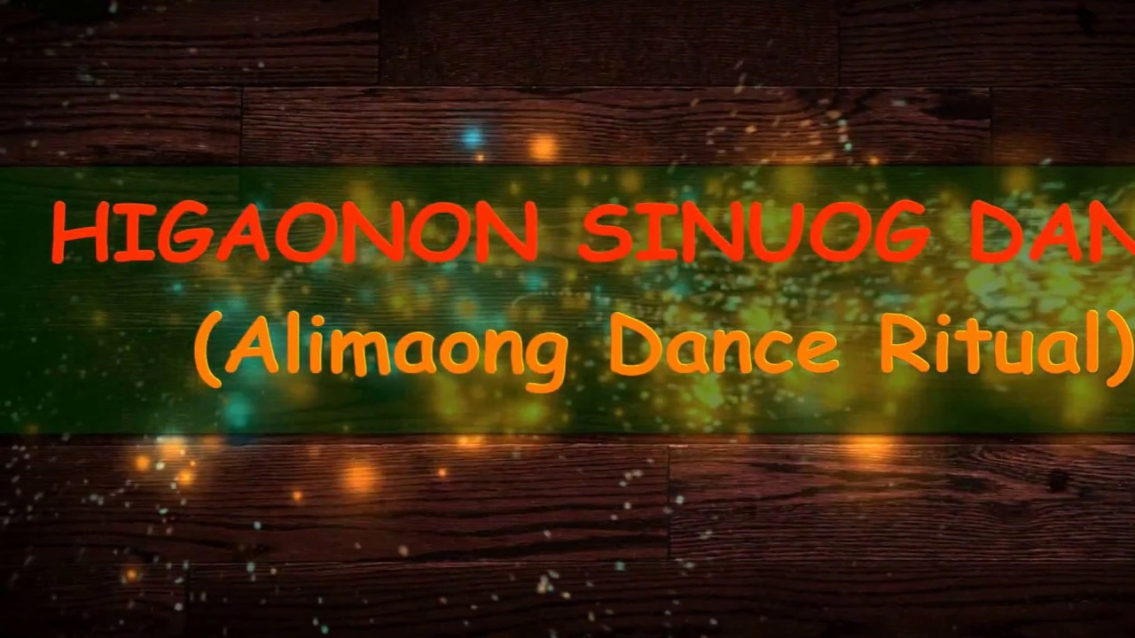 TRIBAL GOVERNMENT: HIGAONON SINUOG DANCE (Alimaong Dance Ritual) - YouTube