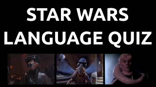 QUIZ: Alien Languages of Star Wars