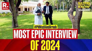 PM Modi And Arnab LIVE: Most Epic Interview Of 2024 | Nation Wants To Know