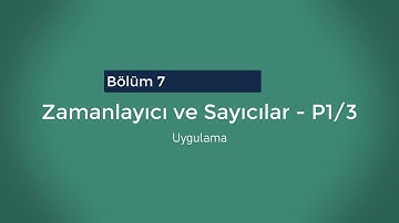Mikroişlemciler - B7 P1 Zamanlayıcı ve Sayıcılar (Timers & Counters) - Uygulama Makine Çevrimi