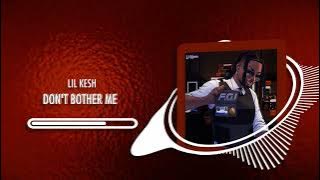 Lil Kesh Ft Monaky - Don't bother me