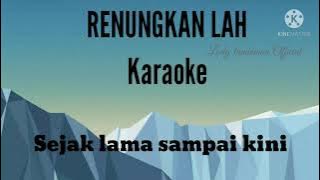 Renungkan lah_@Lodi tambunan  Karaoke