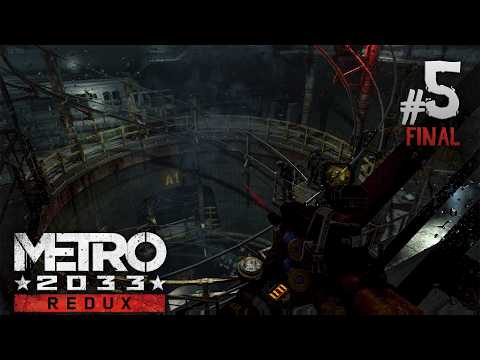 Metro 2033 #5 - If It's Hostile, Kill It [FINAL]