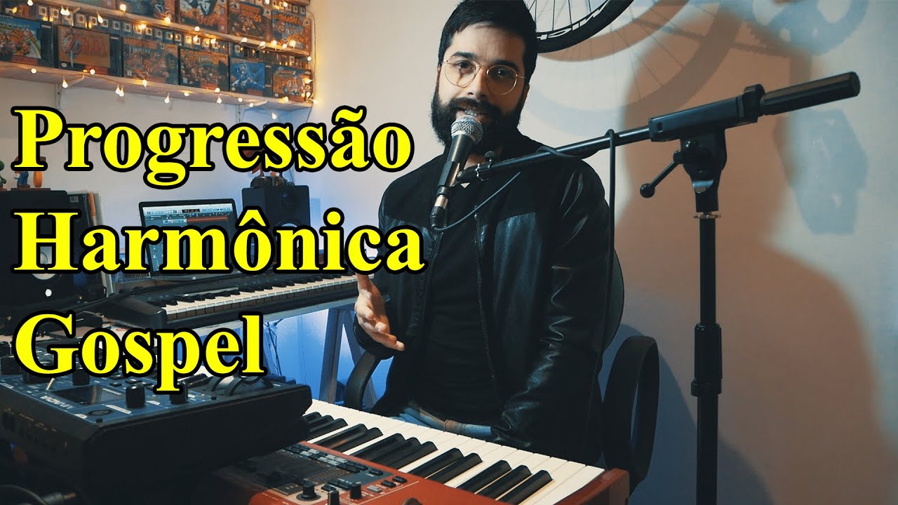 Progressão Harmônica Gospel Tutorial YouTube