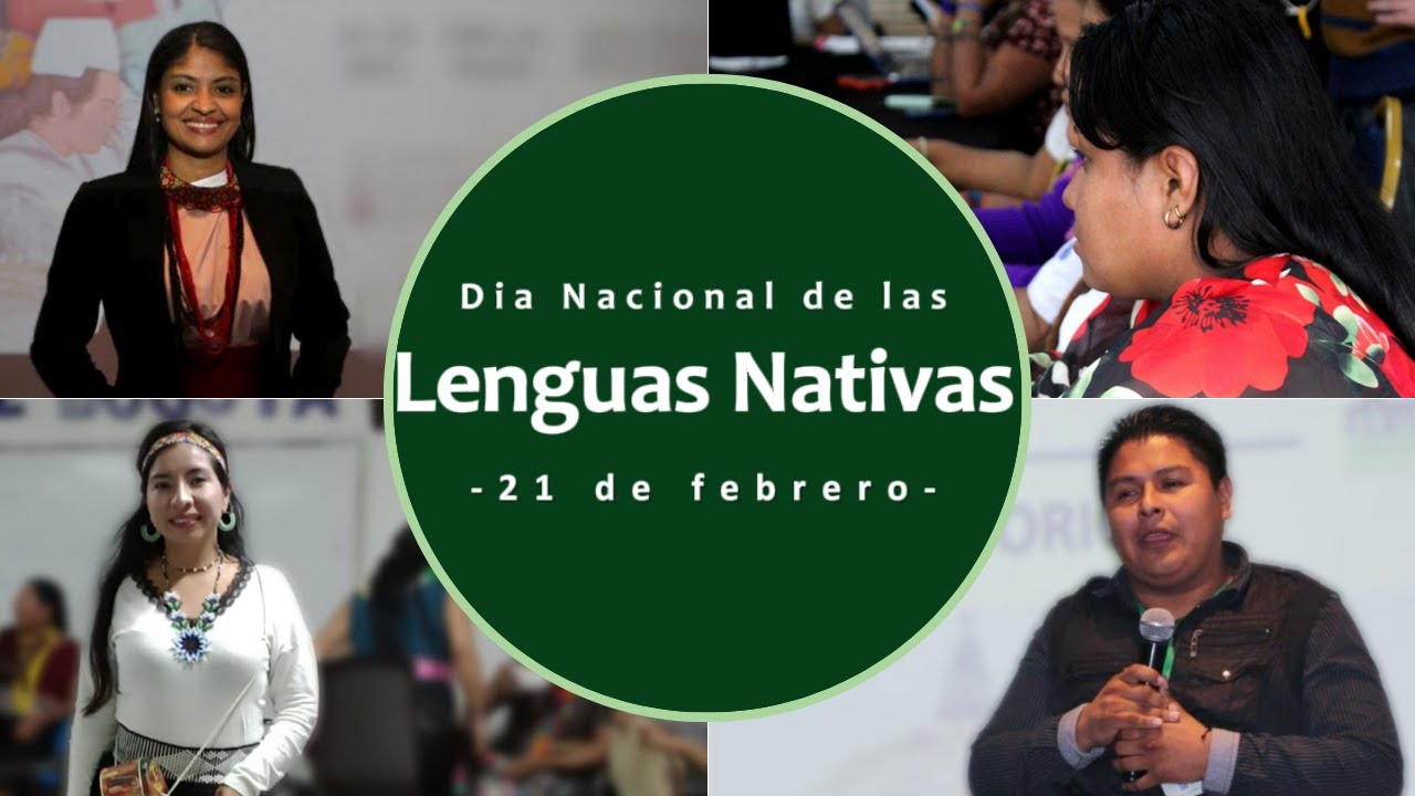 Día nacional de las lenguas nativas: en cada lengua, el eco de nuestra ...