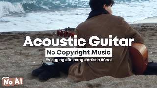 [background music] shore - raw guitar for authentic & inspiring vlogs 🌊 | relaxing no copyright