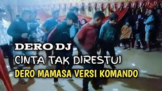 Download Lagu DERO MAMASA VERSI KOMANDO || DERO DJ CINTA TAK DIRESTUI