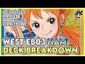 W EB03 Nami Deck Breakdown Nami Is Finally COMPLETE