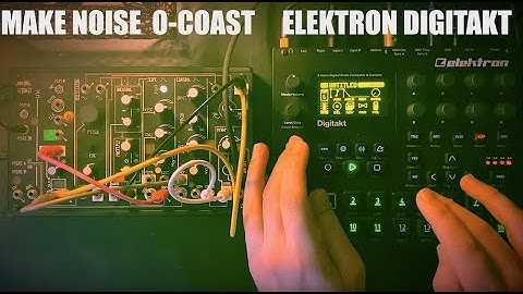 Make Noise 0-Coast and Elektron Digitakt - First Jam