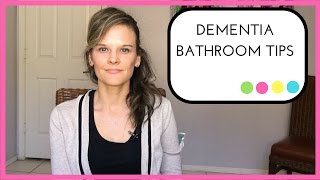 Dementia Bathroom Tips: How to stop your loved one from having toileting accidents