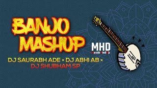 Banjo Mashup  Tapori Mix  Dj Saurabh Ade X Dj Abhi Ab X Dj Shubham Sp  marathihindidjs