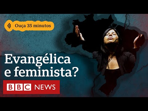 Brasil Partido: O movimento contra feministas que divide evangélicas