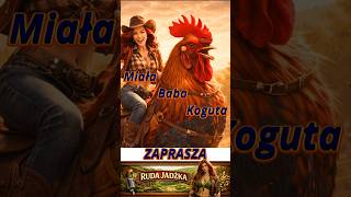 Miała baba koguta | Country remix | Ruda Jadźka