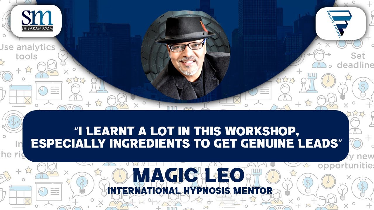 Magic Leo (International Hypnosis Mentor) Recommends Profitable Facebook Lead Funnel Workshop