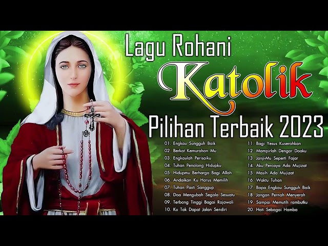 Lagu Rohani Katolik Pilihan Terbaik 2023 Waktu TUHAN || Lagu Rohani Katolik Terbaru 2023 Terpopuler class=