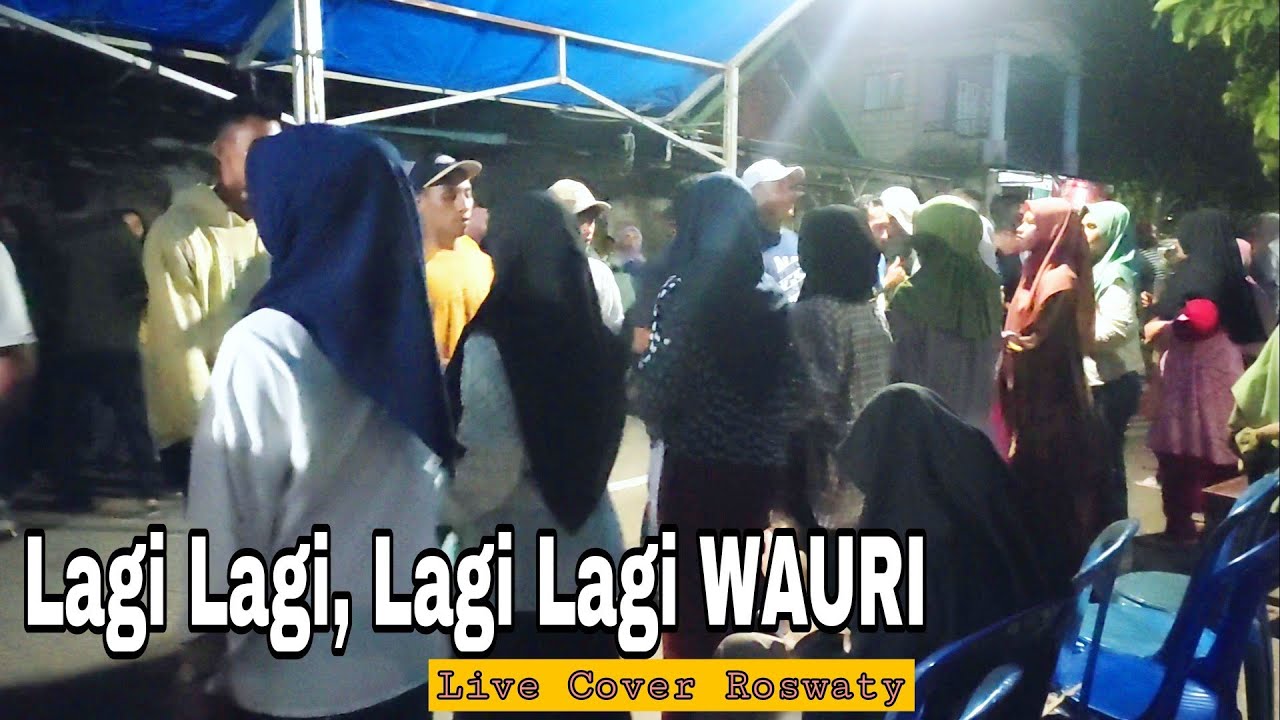Wauri Asli mantul • Kalau Suda Lagu Ini Pasti Full Arena Joget • Wauri ...
