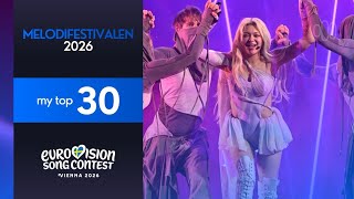 My Top 30 - 🇸🇪 Melodifestivalen 2026 | Eurovision 2026
