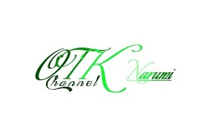 WELCOME TO O T K NARUMI CHANNEL!!!!