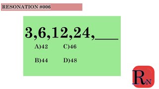 3,6,12,24,___ / MENTAL ABILITY \ REASONING \ NUMBER SERIES \ RESONATION \ #006