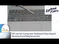 HP 250 G6 Computer Keyboard Key Repair - Removal and Replacement