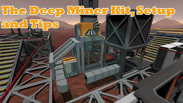 Stationeers - Deep Miner Kit tips for setup.