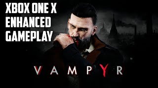 Vampyr Xbox One X Gameplay (Enhanced) - YouTube