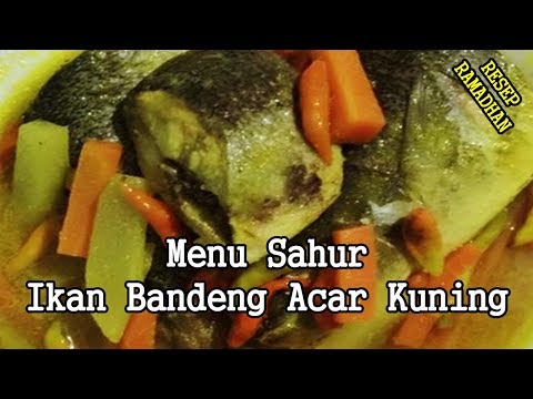 menu-sahur-resep-dan-cara-memasak-ikan-bandeng-bumbu-acar-kuning