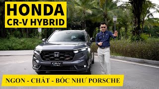 Trải nghiệm Honda CRV Hybrid hoàn toàn mới - Đã chất lại còn ngon, êm như điện, bốc như Porsche
