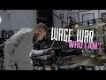 Wage War - Who I Am - Drum Cover