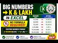 Convert INR to Thousand (K) &amp; Lakh (L) Format in Excel | Custom Number Format