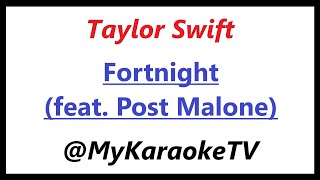 Fortnight (KARAOKE) Taylor Swift feat. Post Malone