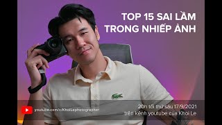 [Khoi Le Workshop] - Top 15 sai lầm trong nhiếp ảnh.