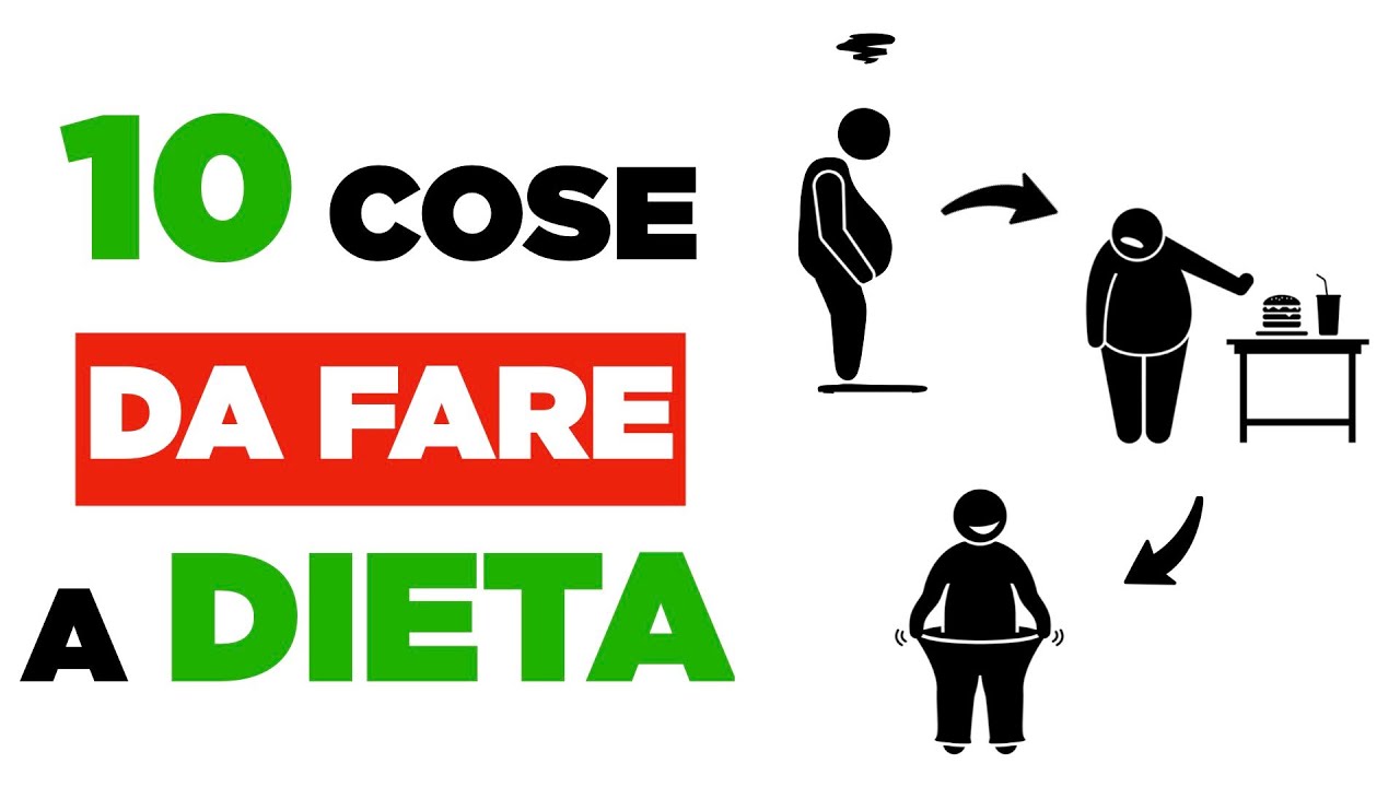 10 cose da fare assolutamente a DIETA