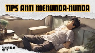 6 Cara Mengatasi Kebiasaan Menunda Pekerjaan (Procrastination)