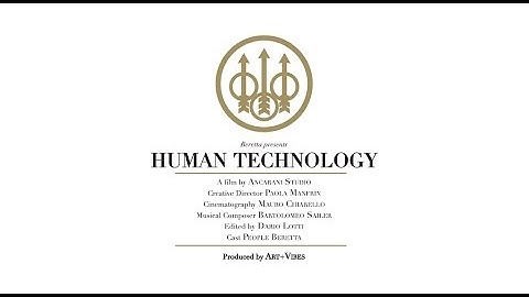 Beretta present: HUMAN TECHNOLOGY