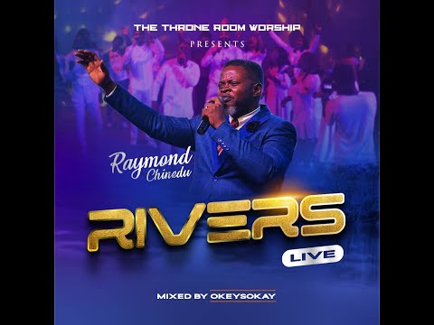 Raymond Chinedu - Rivers