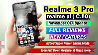 Realme 3 Pro New November Update Realme Ui (C.10) | 10+ New Feature Review | Realme 3 Pro New update