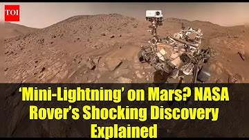 ‘Mini-Lightning’ on Mars? NASA Rover’s Shocking Discovery Explained