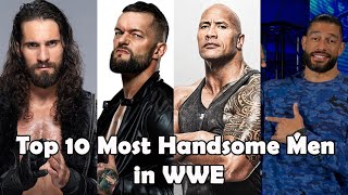 Top 10 Most Handsome Men In WWE - 2021