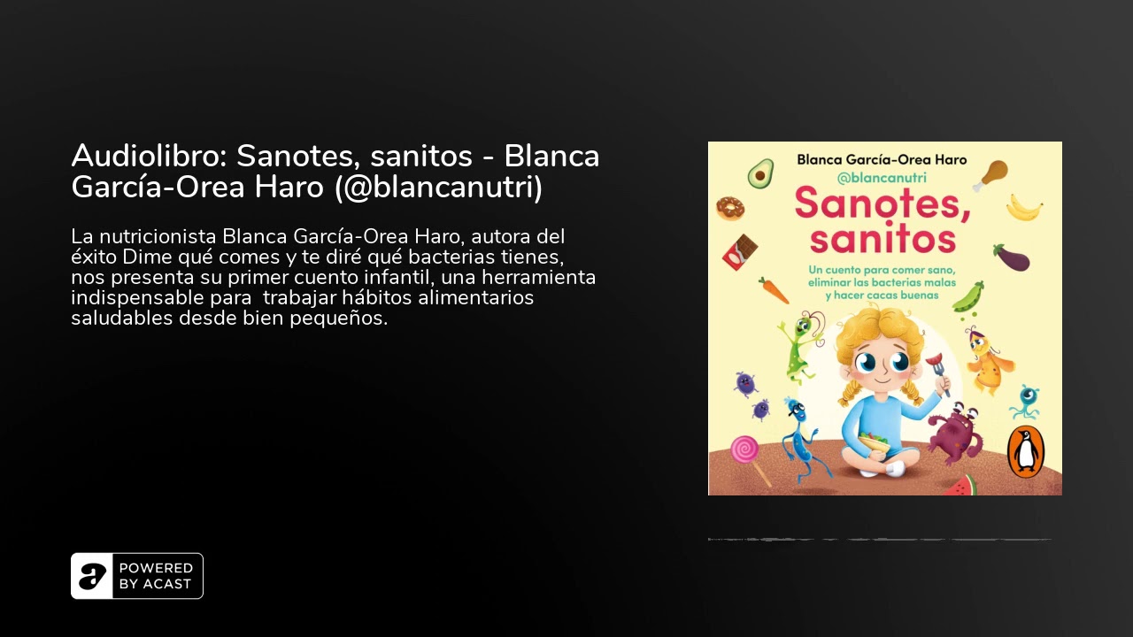 Audiolibro: Sanotes, sanitos - Blanca García-Orea Haro (@blancanutri) 